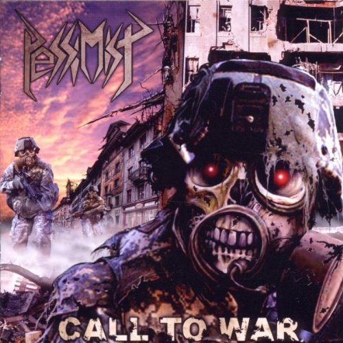 PESSIMIST/CALL TO WAR